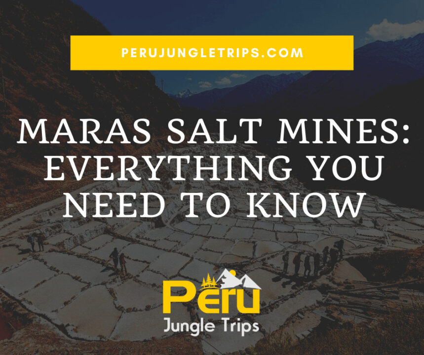 Maras Salt Mines: Everything You Need To Know